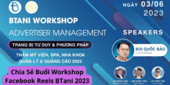 Chia Sẻ Buổi Workshop Facebook Reels BTani 2023
