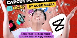 Share Khóa Học Kobe Media - Master Capcut 14 Ngày Mới Nhất