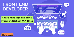 Share Khóa Học Lập Trình Front-end 28Tech Mới Nhất