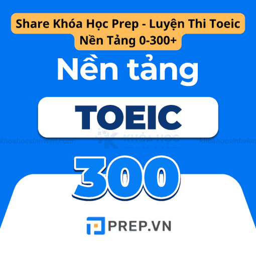 Prep VN Luyện Thi Toeic Nền Tảng Cho Người Mới Bắt Đầu