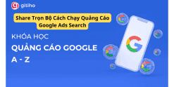 Share Trọn Bộ Cách Chạy Quảng Cáo Google Ads Search