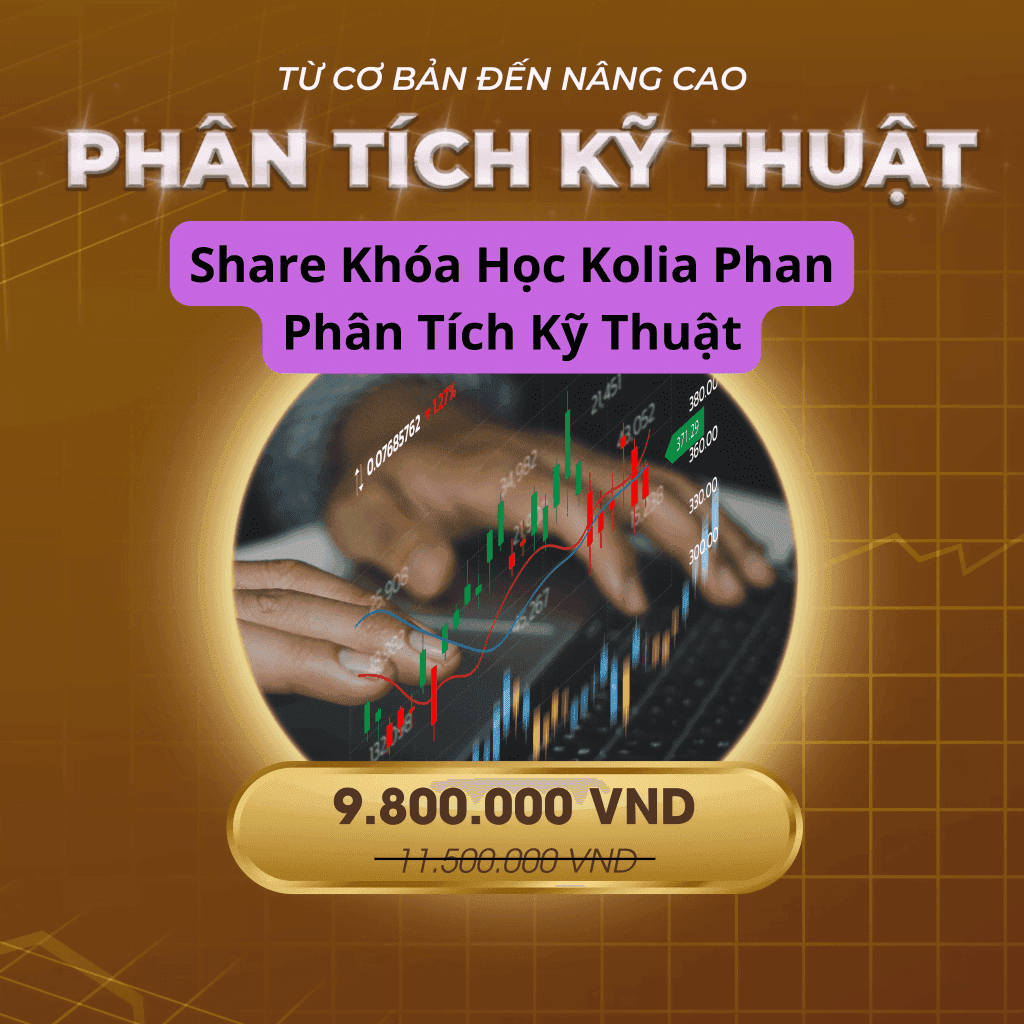 Share Khóa Học Kolia Phan Phân Tích Kỹ Thuật