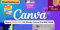 Share [Miễn Phí] Tài Khoản Canva Pro Mới Nhất