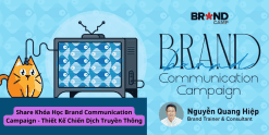 Share Khóa Học Brand Communication Campaign - Thiết Kế Chiến Dịch Truyền Thông