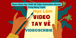 Share Khóa Học Thiết Kế Video Animation Master Cùng Đặng Tuyết