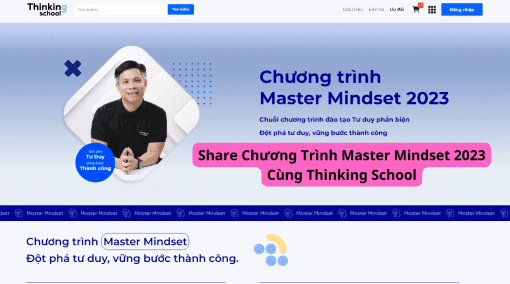 Share Chương trình Master Mindset 2023 Cùng Thinking School