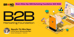 Share Khóa Học B2B Marketing Foundation Từ chiến lược đến thực thi hoạt động B2B Marketing