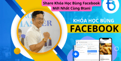 Share Khóa Học Bùng Facebook Mới Nhất Cùng Btani