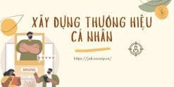 Share Khóa Học Xây Dựng Thương Hiệu Cá Nhân Bằng Video Ngắn Triệu View
