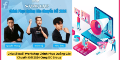 Chia Sẻ Buổi Workshop Chinh Phục Quảng Cáo Chuyển Đổi 2024 Cùng DC Group