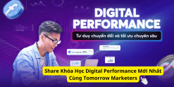 Share Khóa Học Digital Performance Mới Nhất Cùng Tomorrow Marketers