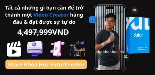 Share Khóa Học Futur Creators Mới Nhất 2024