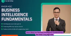 Share Khóa học Business Intelligence Fundamentals Mới Nhất Cùng Ngô Vinh