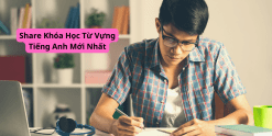 Share Khóa Học Từ Vựng Tiếng Anh Mới Nhất