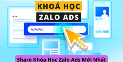 Share Khóa Học Zalo Ads Mới Nhất