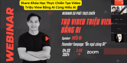 Share Khóa Học Thực Chiến Tạo Video Triệu View Bằng Ai Cùng Hiếu Ai