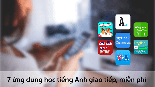 Cách học tiếng Anh giao tiếp cơ bản