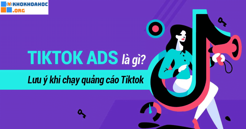 Những Bí Kiếp Khi Chạy Quảng Cáo TikTok