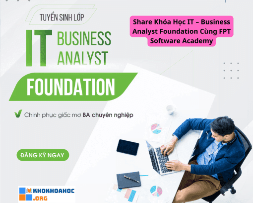 Share Khóa Học IT – Business Analyst Foundation Cùng FPT Software Academy