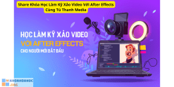 Share Khóa Học Làm Kỹ Xảo Video Với After Effects Cùng Tú Thanh Media