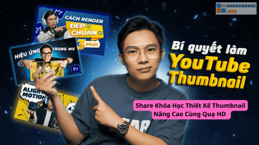 Share Khóa Học Thiết Kế Thumbnail Nâng Cao Cùng Quạ HD