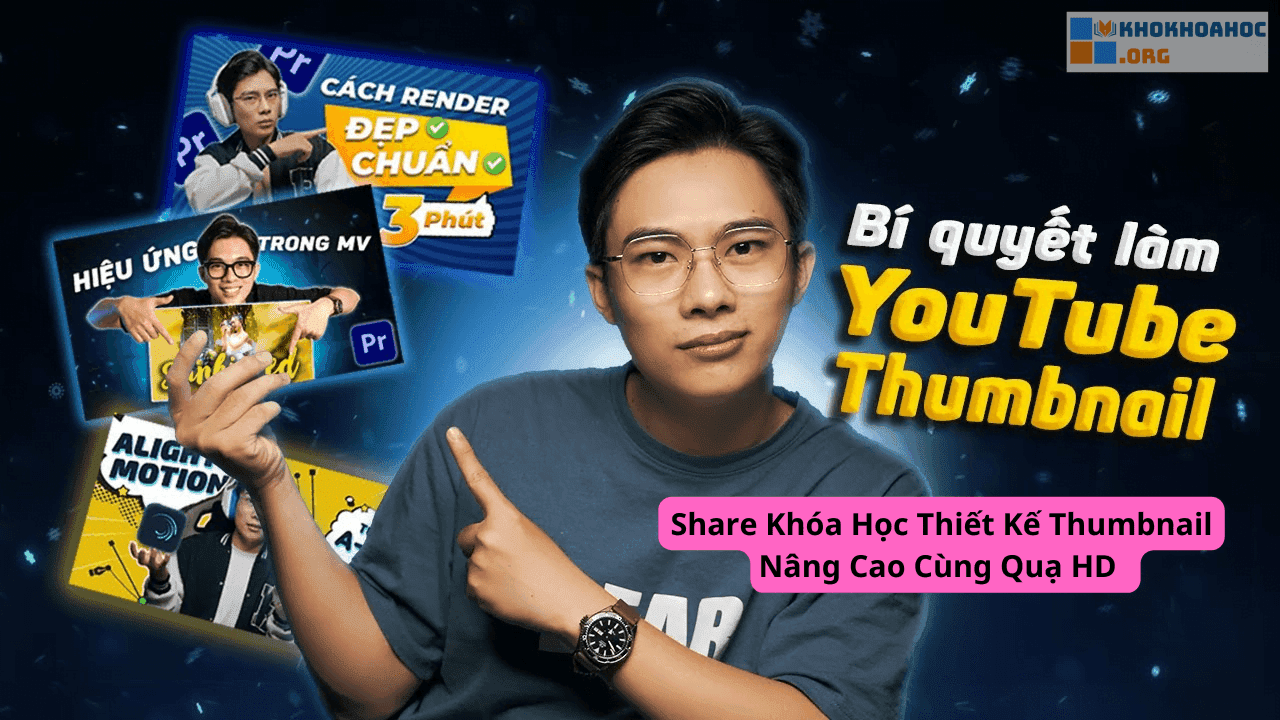 Share Khóa Học Thiết Kế Thumbnail Nâng Cao Cùng Quạ HD