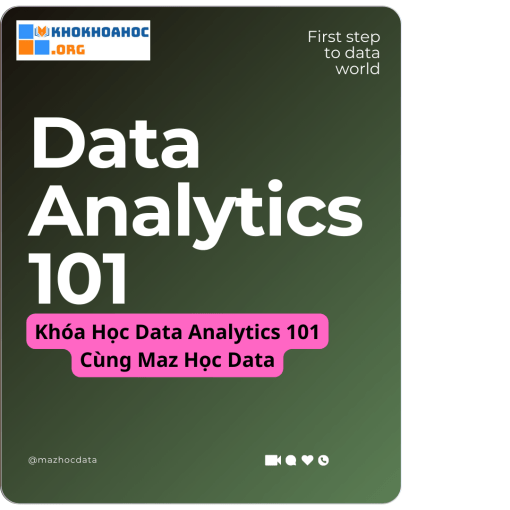 Khóa Học Data Analytics 101 Cùng Maz Học Data