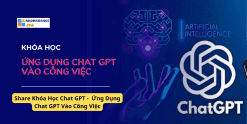 Share Khóa Học Chat GPT - Ứng Dụng Chat GPT Vào Công Việc