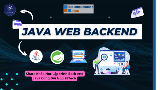 Share Khóa Học Lập trình Back-end Java Cùng Đội Ngũ 28Tech