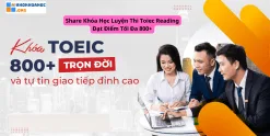 Share Khóa Học Luyện Thi Toiec Reading Đạt Điểm Tối Đa 800+