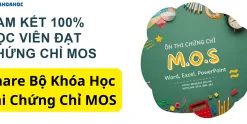 Share Bộ Khóa Học Thi Chứng Chỉ MOS miễn phí