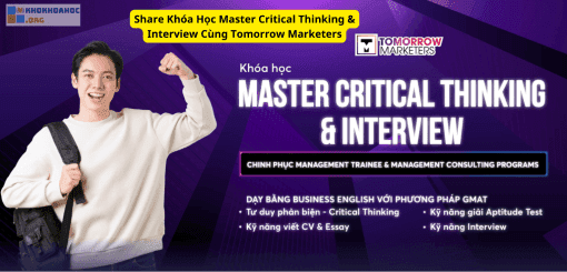 Share Khóa Học Master Critical Thinking & Interview Cùng Tomorrow Marketers