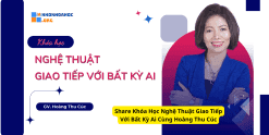 Share Khóa Học Nghệ Thuật Giao Tiếp Với Bất Kỳ Ai Cùng Hoàng Thu Cúc