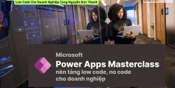 Share Khóa Học Power Apps Masterclass Nền Tảng Tạo Ứng Dụng Low Code Cho Doanh Nghiệp Cùng Nguyễn Đức Thanh
