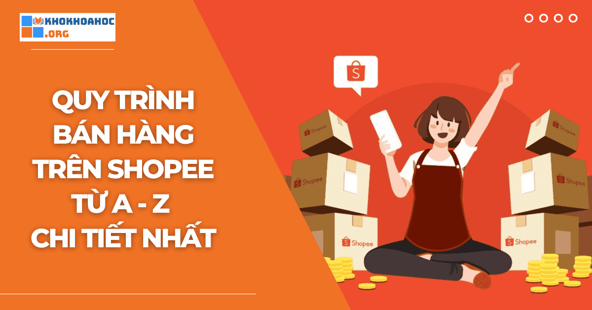 Quy trình bán hàng online trên Shopee