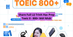 Share Full Lộ Trình Học Prep Toeic 0 - 800+ Mới Nhất