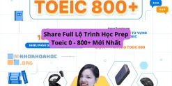 Share Full Lộ Trình Học Prep Toeic 0 - 800+ Mới Nhất