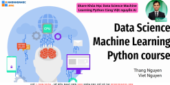 Share Khóa Học Data Science Machine Learning Python Cùng Việt nguyễn Ai