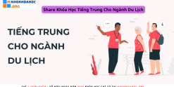 Share Khóa Học Tiếng Trung Cho Ngành Du Lịch