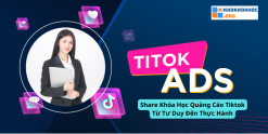 Share Khóa Học Quảng Cáo Tiktok Từ Tư Duy Đến Thực Hành