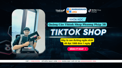 Share Khóa Học Quảng Cáo Tiktok Shop Phương Pháp 3R [1000 Đơn / Ngày] Cùng Phan Đức Nho