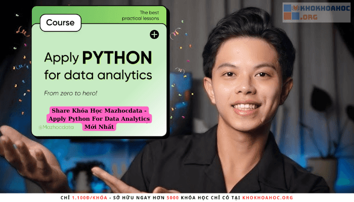 Share Khóa Học Mazhocdata - Apply Python For Data Analytics Mới Nhất