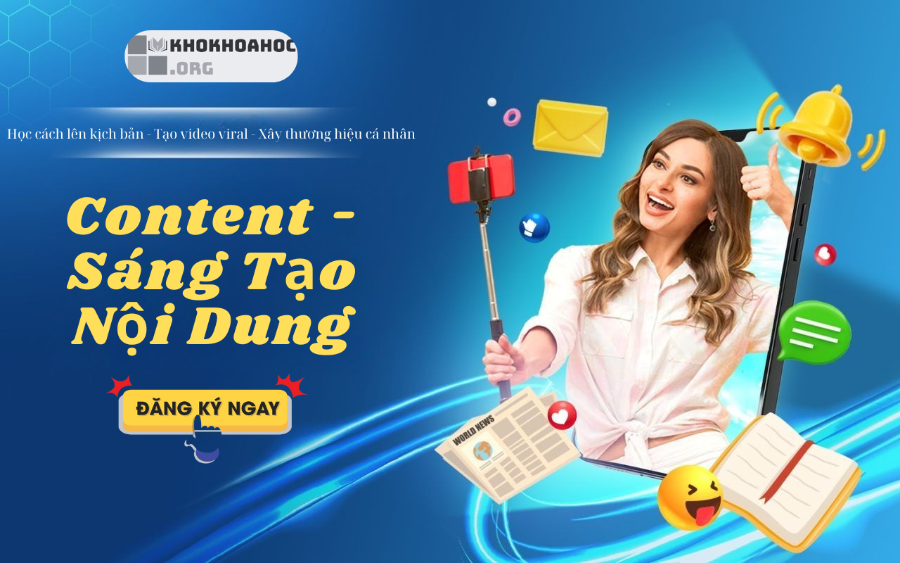 Share Khóa Học Content - Sáng Tạo Nội Dung Vô Hạn 2025