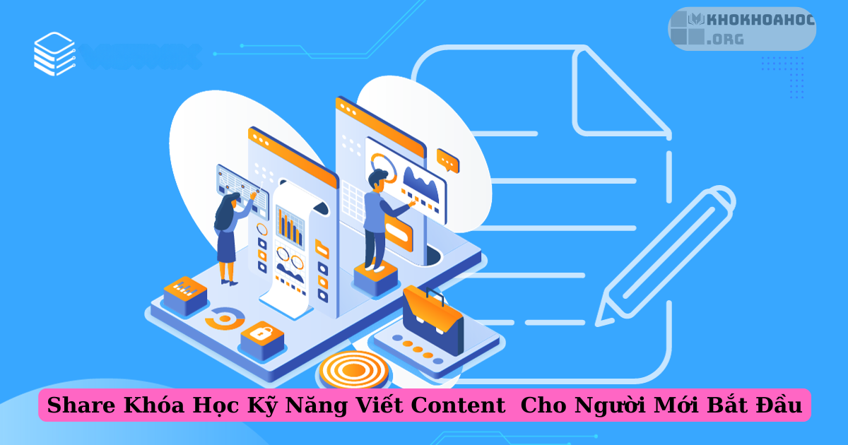 Share Khóa Học Kỹ Năng Viết Content Cho Người Mới Bắt Đầu