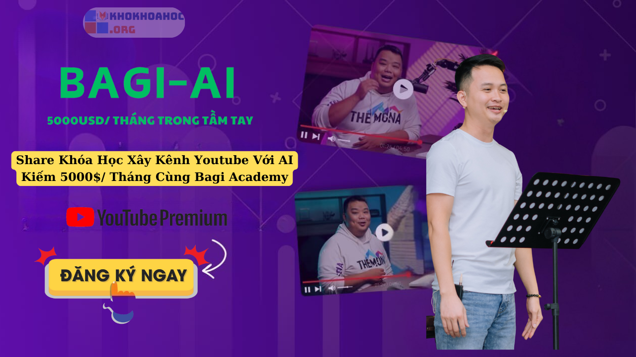 Share Khóa Học Xây Kênh Youtube Với AI Kiếm 5000$ Tháng Cùng Bagi Academy