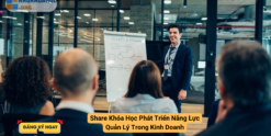 Share Khóa Học Phát Triển Năng Lực Quản Lý Trong Kinh Doanh