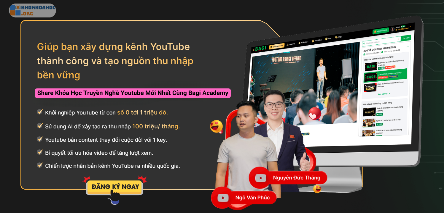 Share Khóa Học Truyền Nghề Youtube Mới Nhất Cùng Bagi Academy