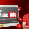Share Khóa Học Youtube Ads - Làm Chủ Quảng Cáo Youtube Hiệu Quả