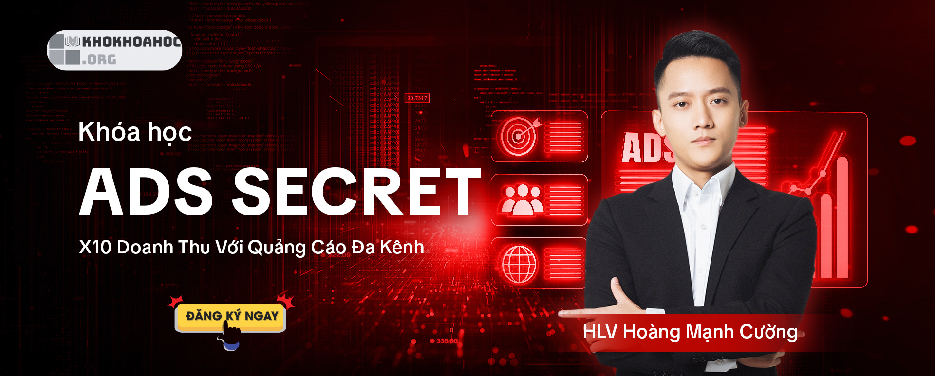 Share Khóa Học Ads Secrets - X10 Doanh Thu Với Quảng Cáo Đa Kênh Cùng Hoàng Mạnh Cường