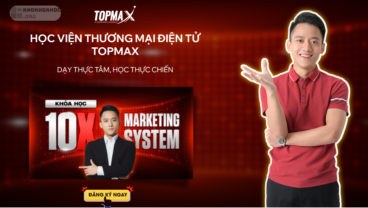 Share Khóa Học 10X Marketing System 2025 Cùng Hoàng Mạnh Cường